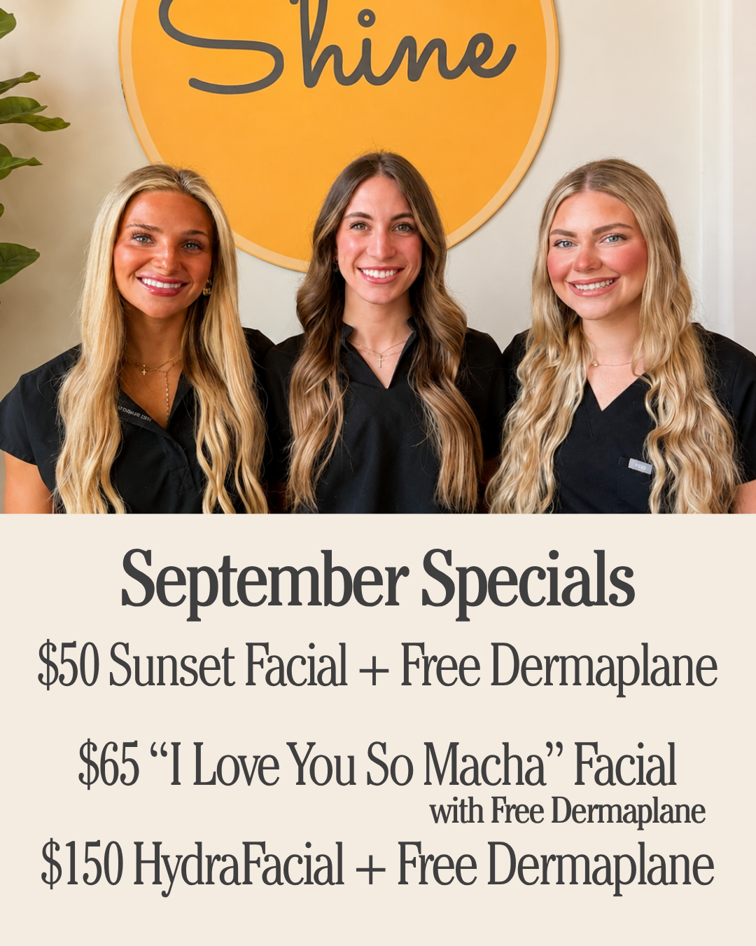 Shine Starkville September Specials: $50 Sunset Facial, $65 I Love You So Matcha Facial, and $150 HydraFacial — all with a FREE dermaplane.